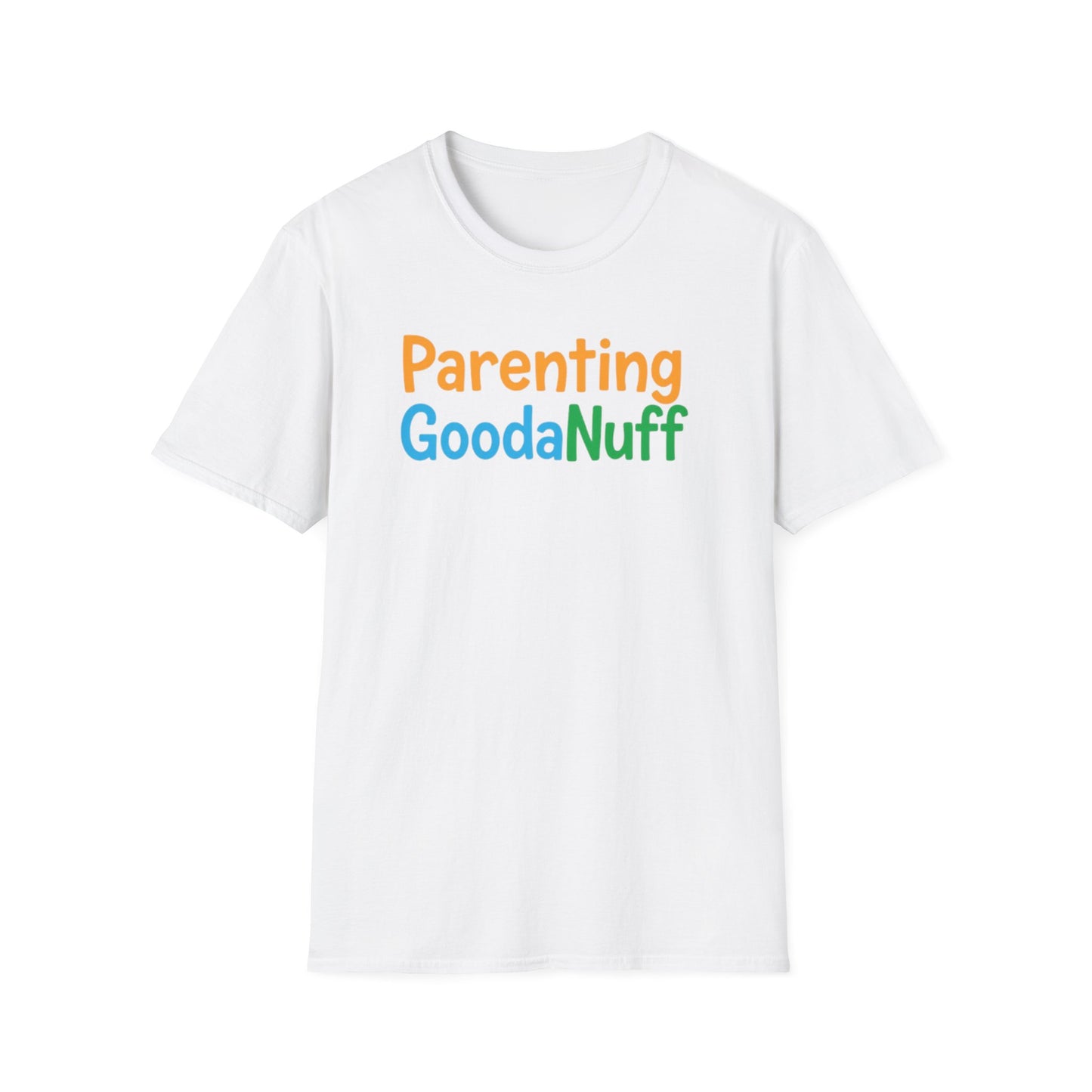Parenting GoodaNuff Unisex Softstyle T-Shirt