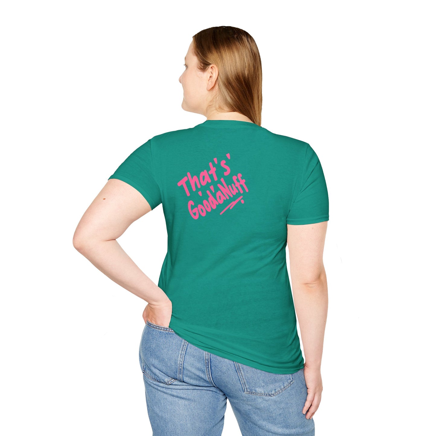 That's GoodaNuff Unisex Softstyle T-Shirt