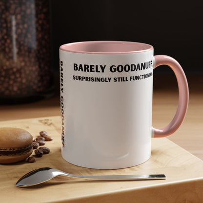 Barely GoodaNuff. Surprisingly Still Functioning Coffee Mug