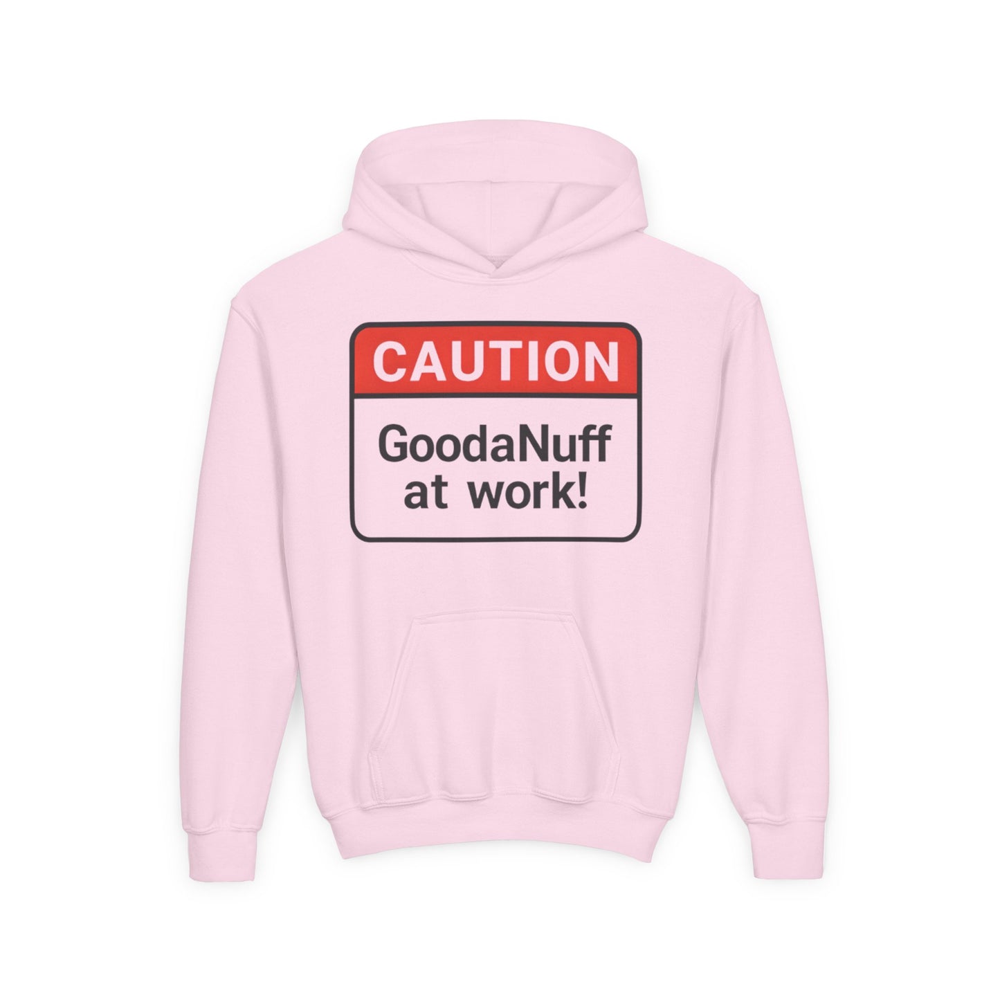Caution-GoodaNuff at Work Unisex Youth Hoodie