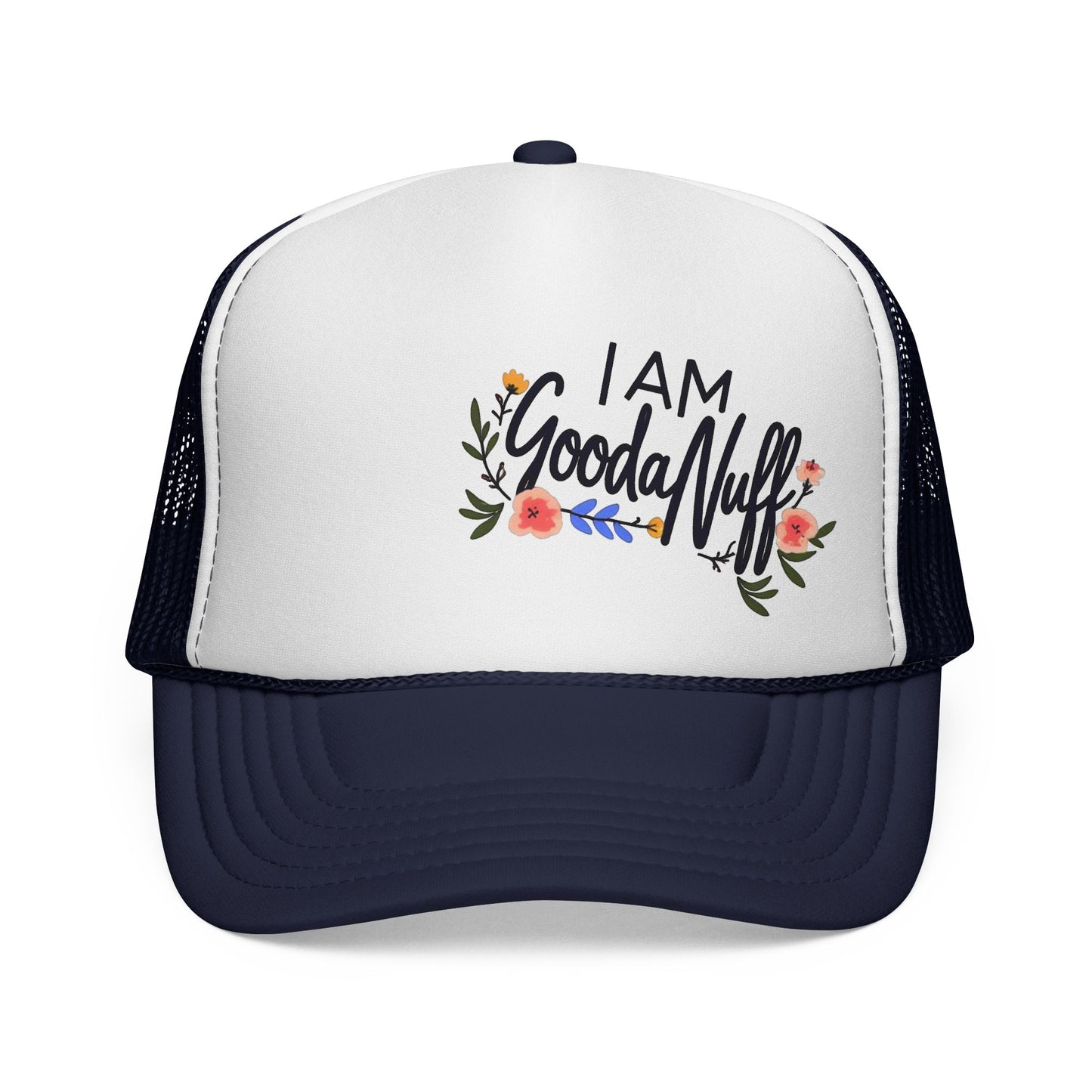 I AM GoodaNuff Trucker Hat