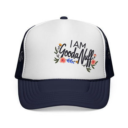 I AM GoodaNuff Trucker Hat