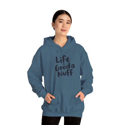 Life Is GoodaNuff Unisex Hoodie