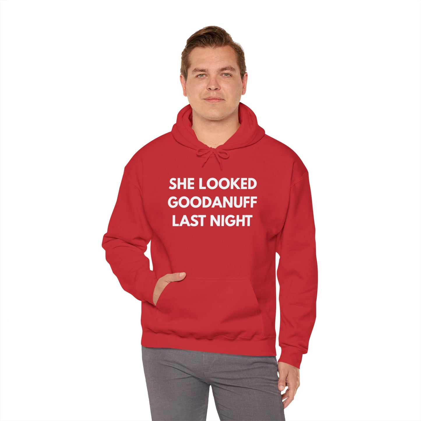 She Looked GoodaNuff Last Night Unisex Hoodie