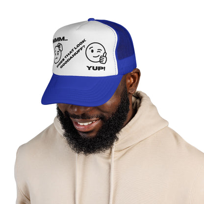 Hmmm...Does that Look GoodaNuff? Yup! Trucker Hat