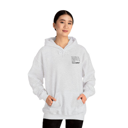 My Coffee may not be from a Coffee Shop but Its...GoodaNuff Unisex hoodie