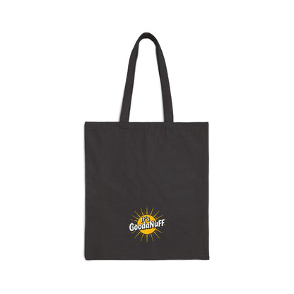 It's GoodaNuff Cotton Tote Bag