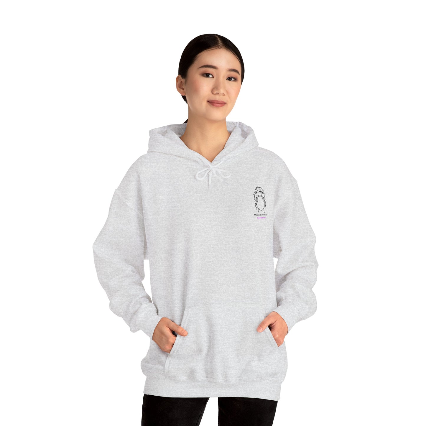 Messy Bun Mode: GoodaNuff Unisex Hoodie