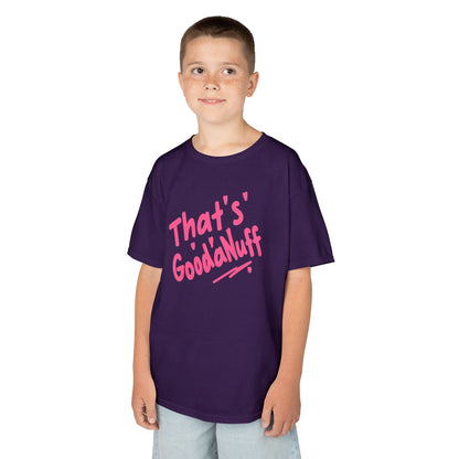 That's GoodaNuff Unisex Youth T-Shirt
