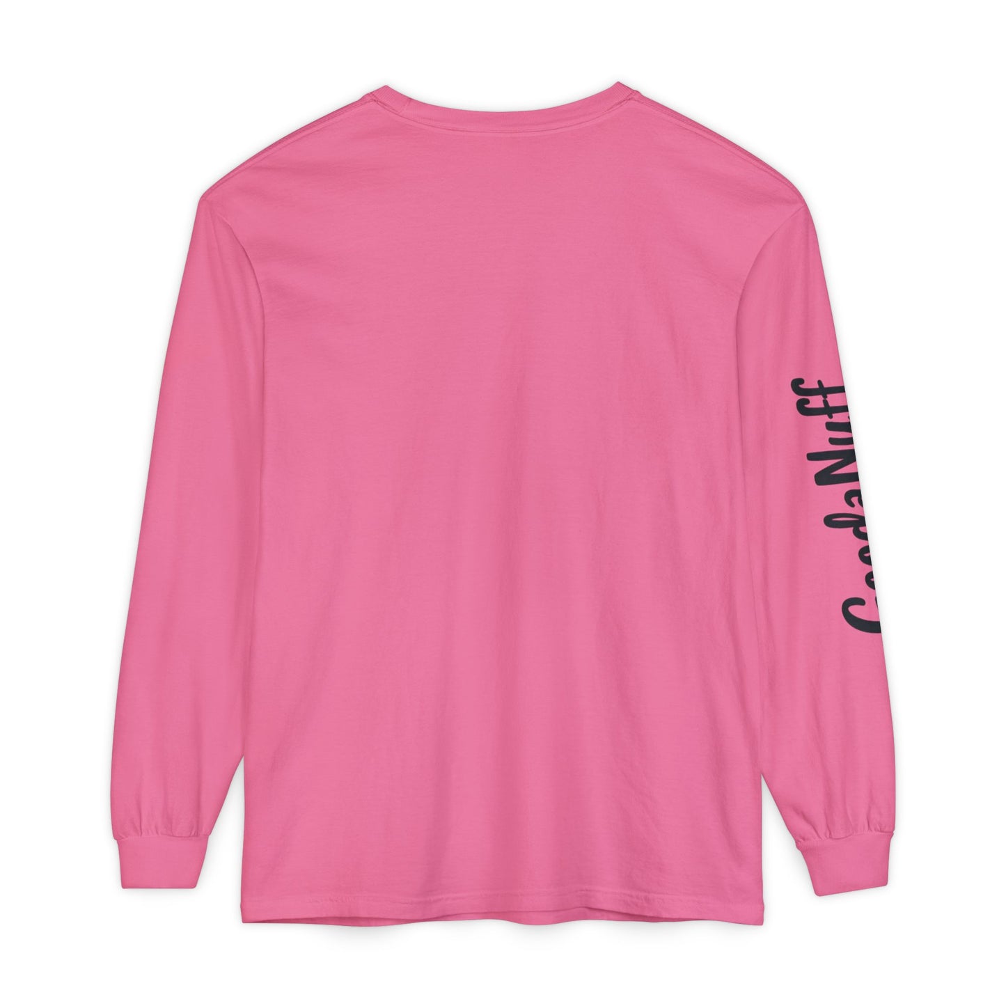 My Gift to you is...GoodaNuff Unisex Long Sleeve Tee