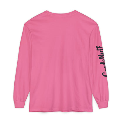 My Gift to you is...GoodaNuff Unisex Long Sleeve Tee