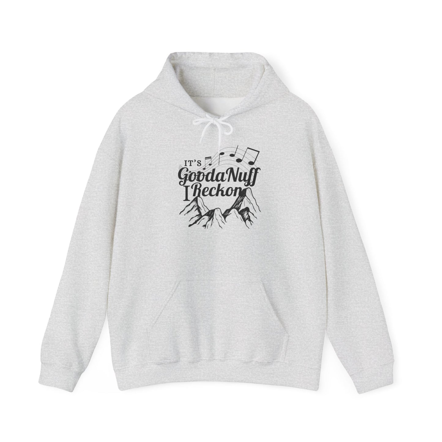 It's GoodaNuff I Reckon Unisex Hoodie