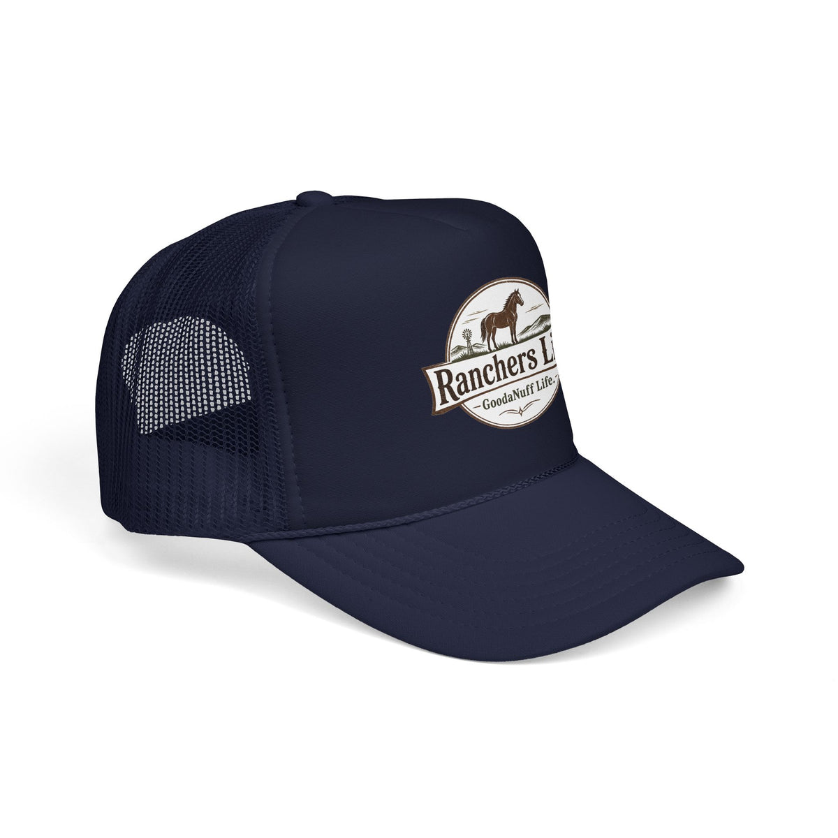 Ranchers Life. GoodaNuff Life. Trucker Hat