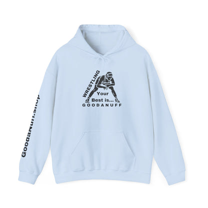 Wrestling Your Best is...GoodaNuff Unisex Hoodie