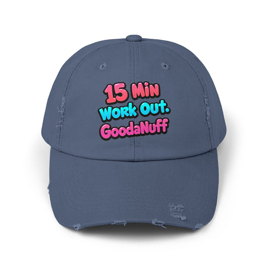 15 Min Workout GoodaNuff Distressed Baseball Cap