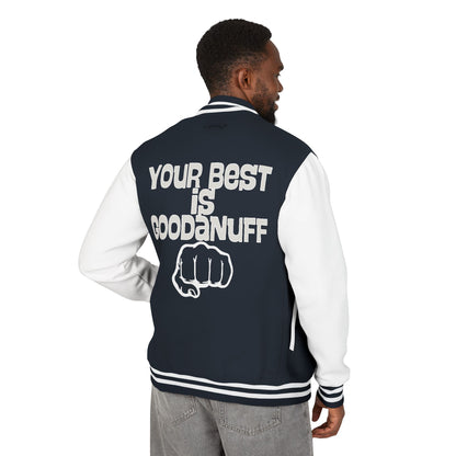 Your Best is GoodaNuff Unisex Letterman Jacket