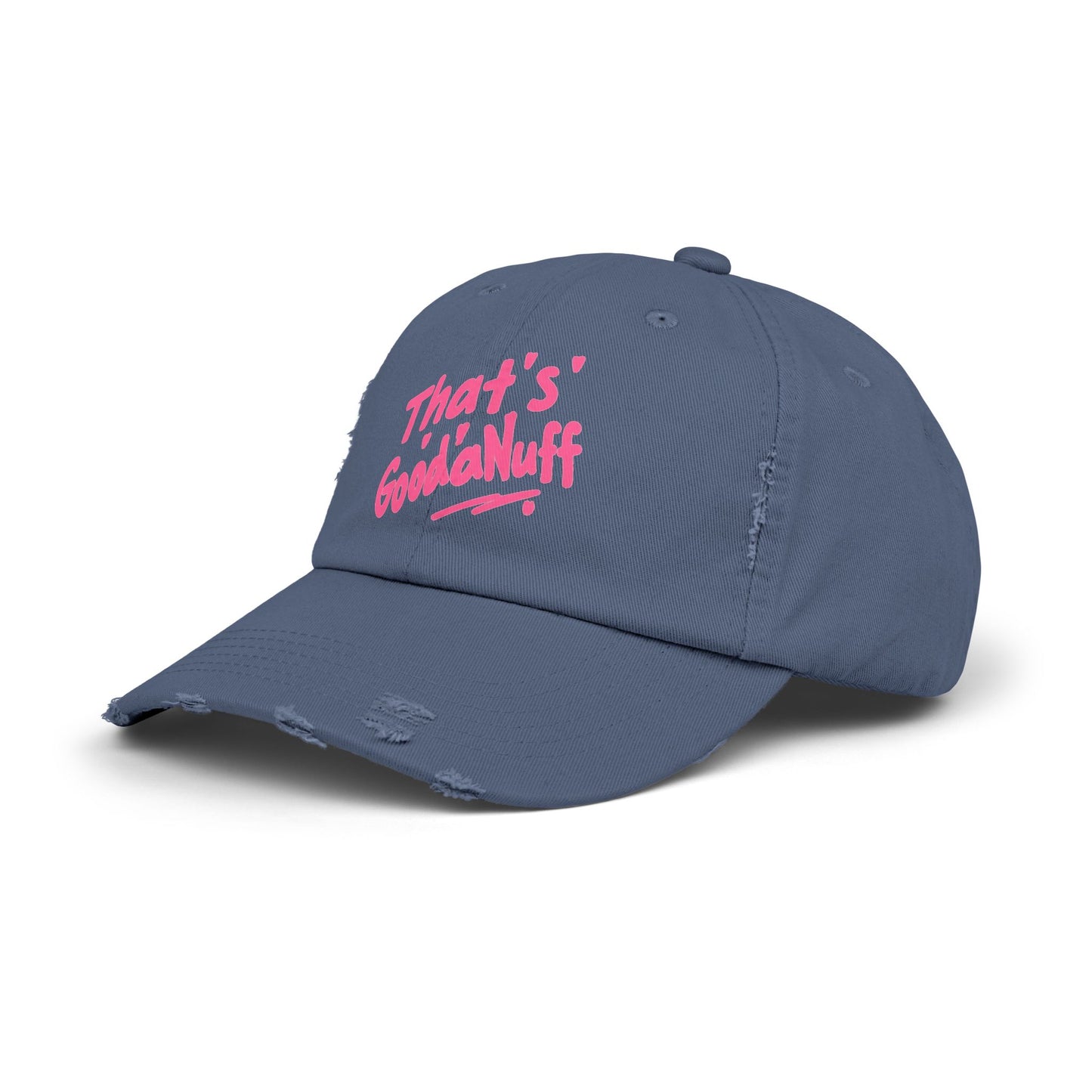 That's GoodaNuff Distressed Baseball Cap