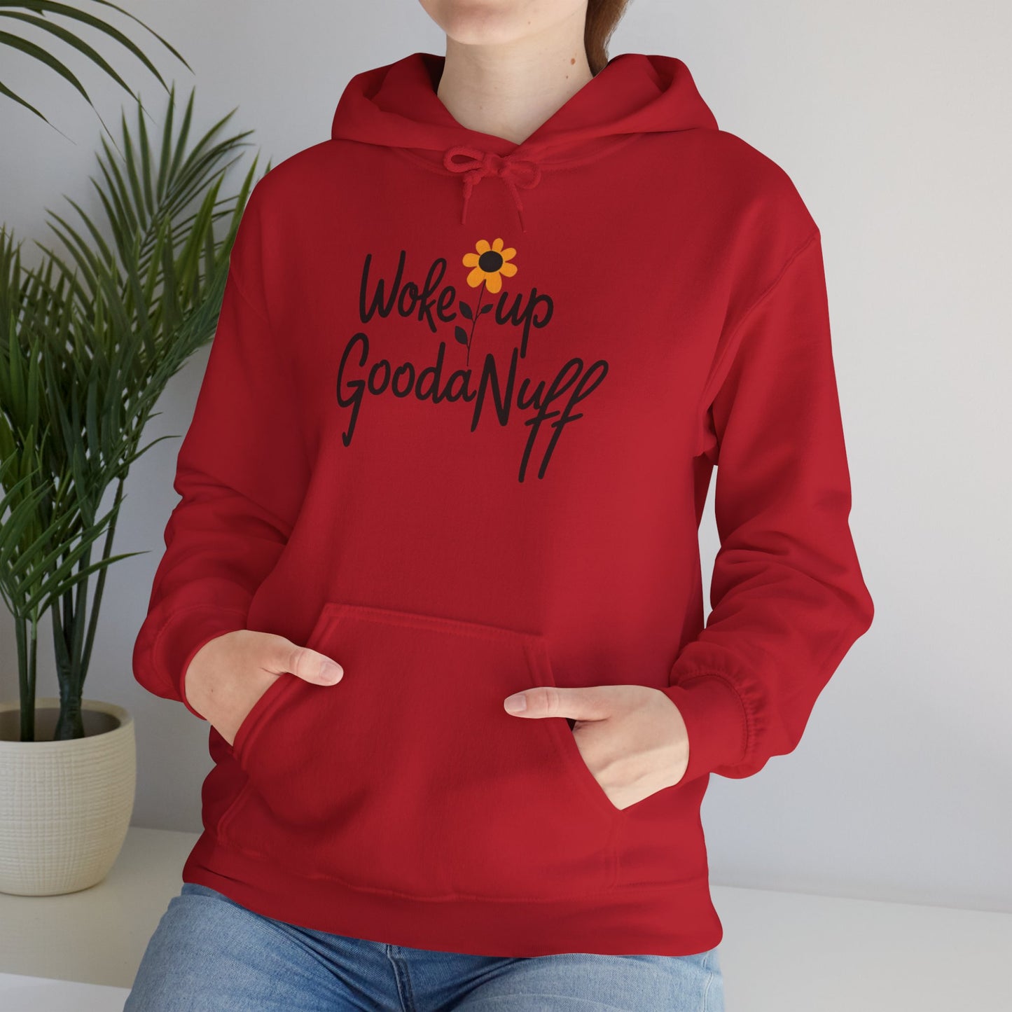 Woke up GoodaNuff Unisex Hoodie