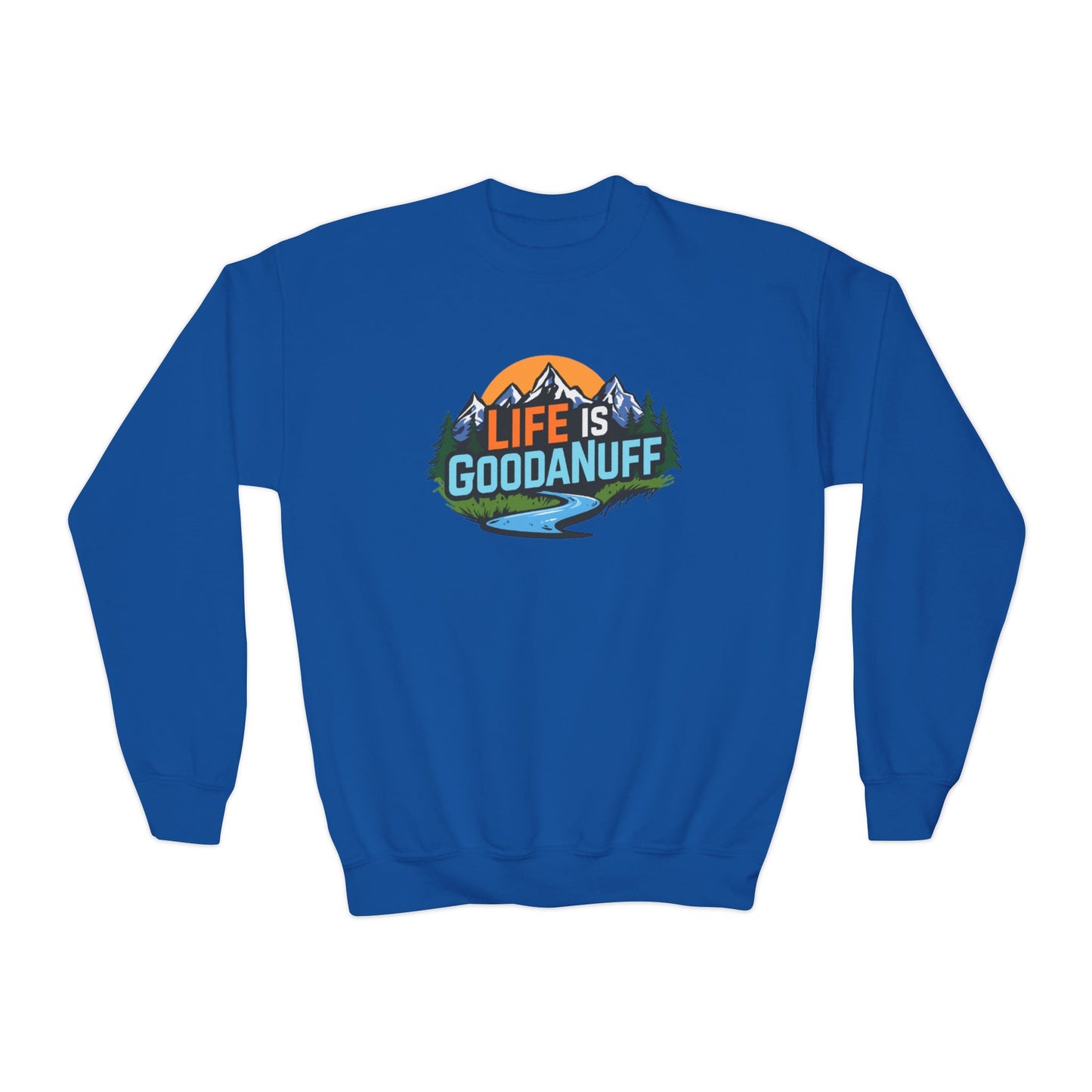 Life Is GoodaNuff Unisex Youth Crewneck