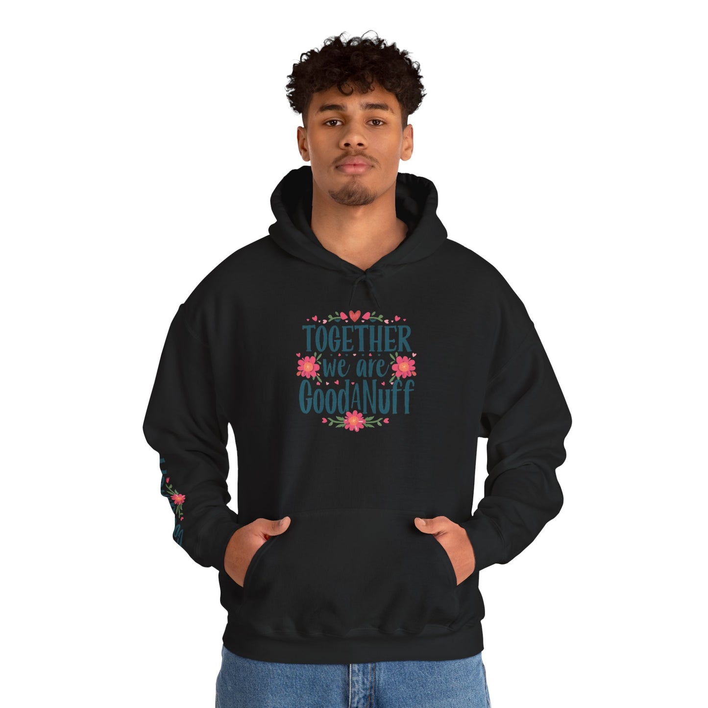 Together we are GoodaNuff Unisex Hoodie