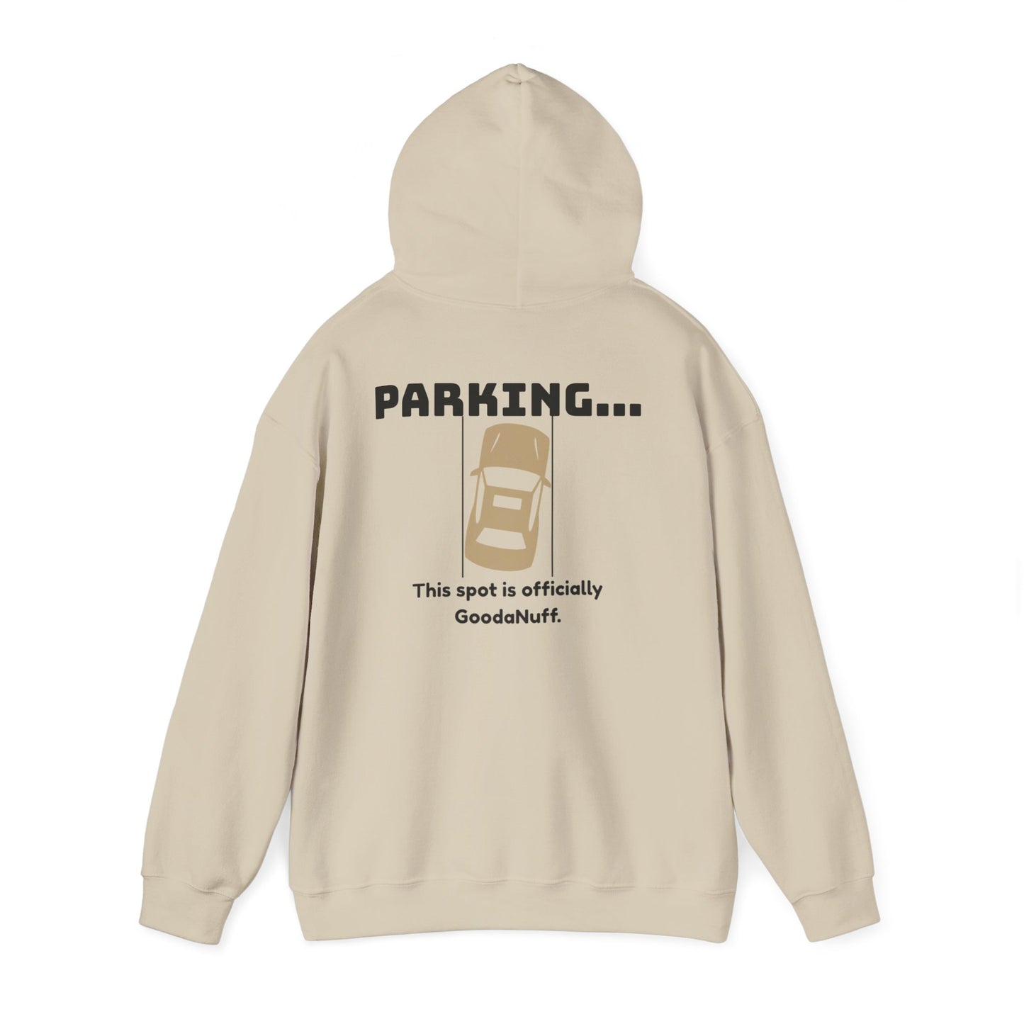 Parking...This Spot is Officially GoodaNuff Unisex Hoodie