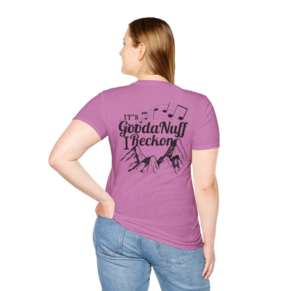 It's GoodaNuff I Reckon Unisex Softstyle T-Shirt