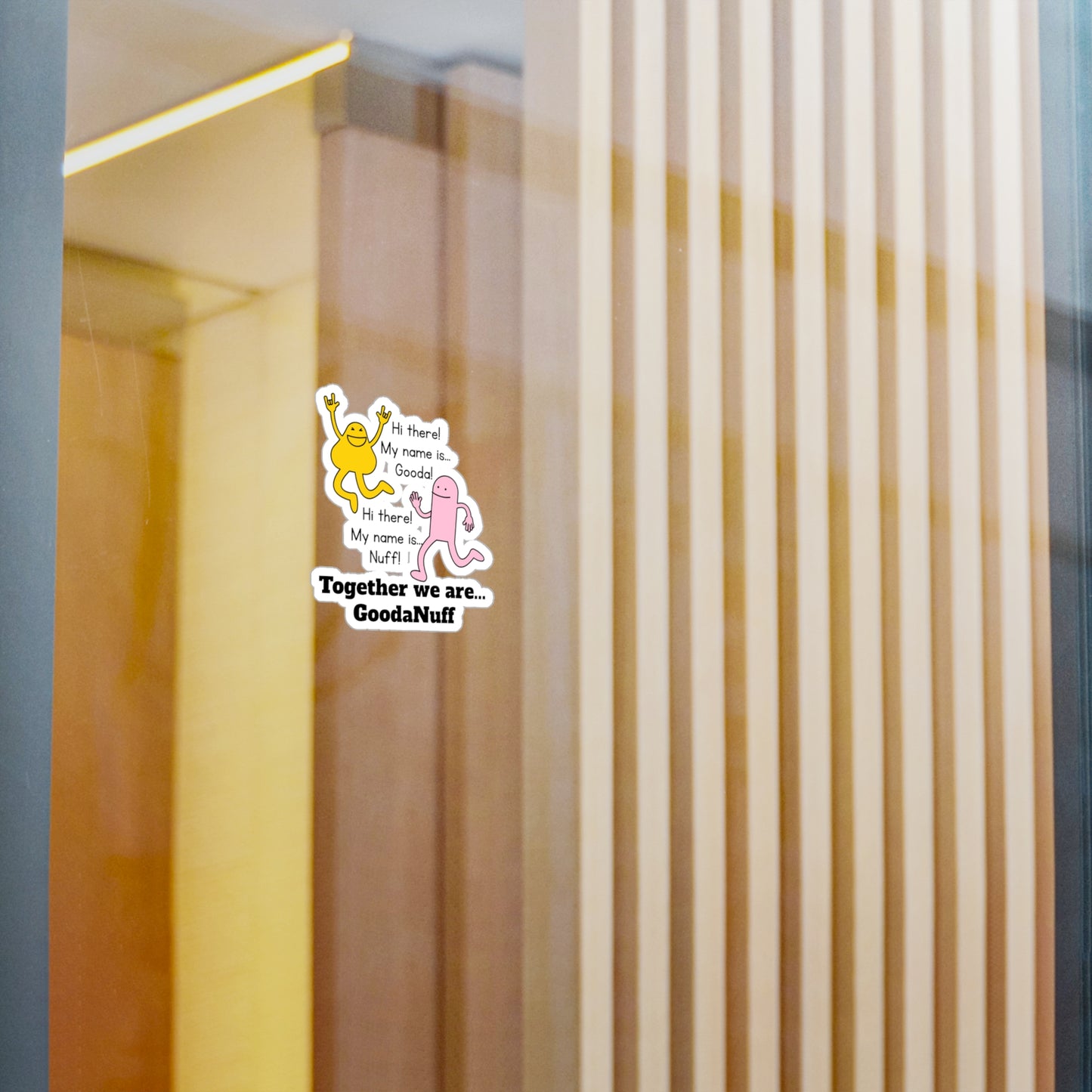 Gooda and Nuff Sticker