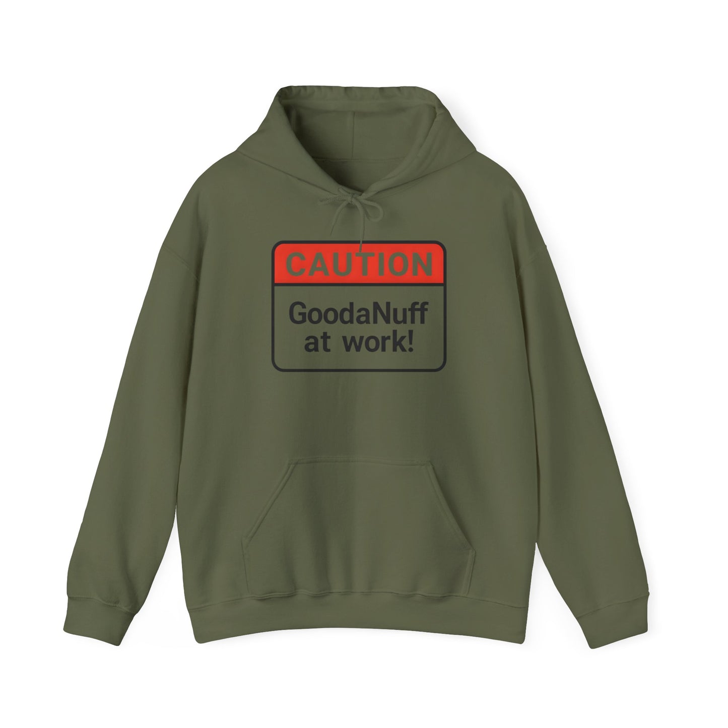 Caution GoodaNuff at Work! Unisex Hoodie