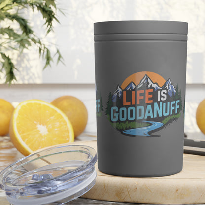 Life is GoodaNuf Small Tumbler