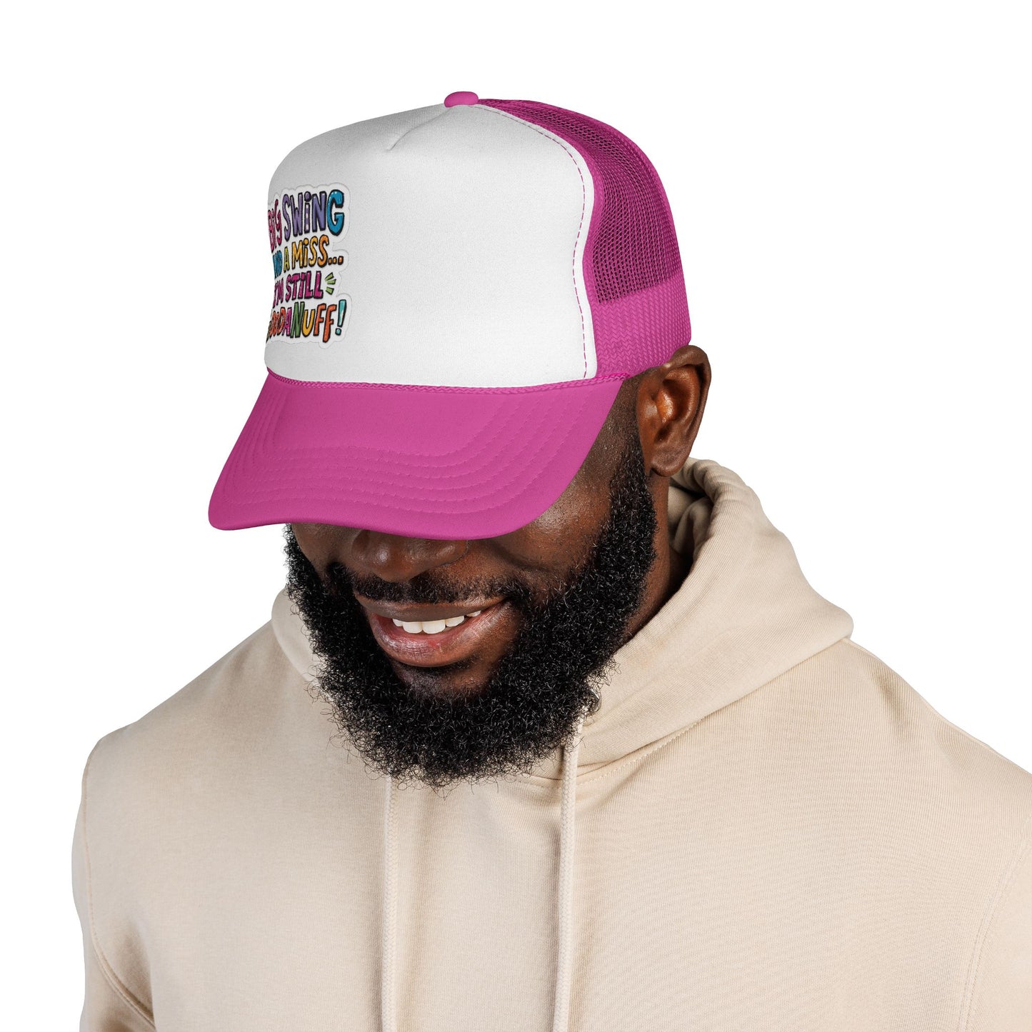 Big Swing and a Miss...I'm Still GoodaNuff! Trucker Hat