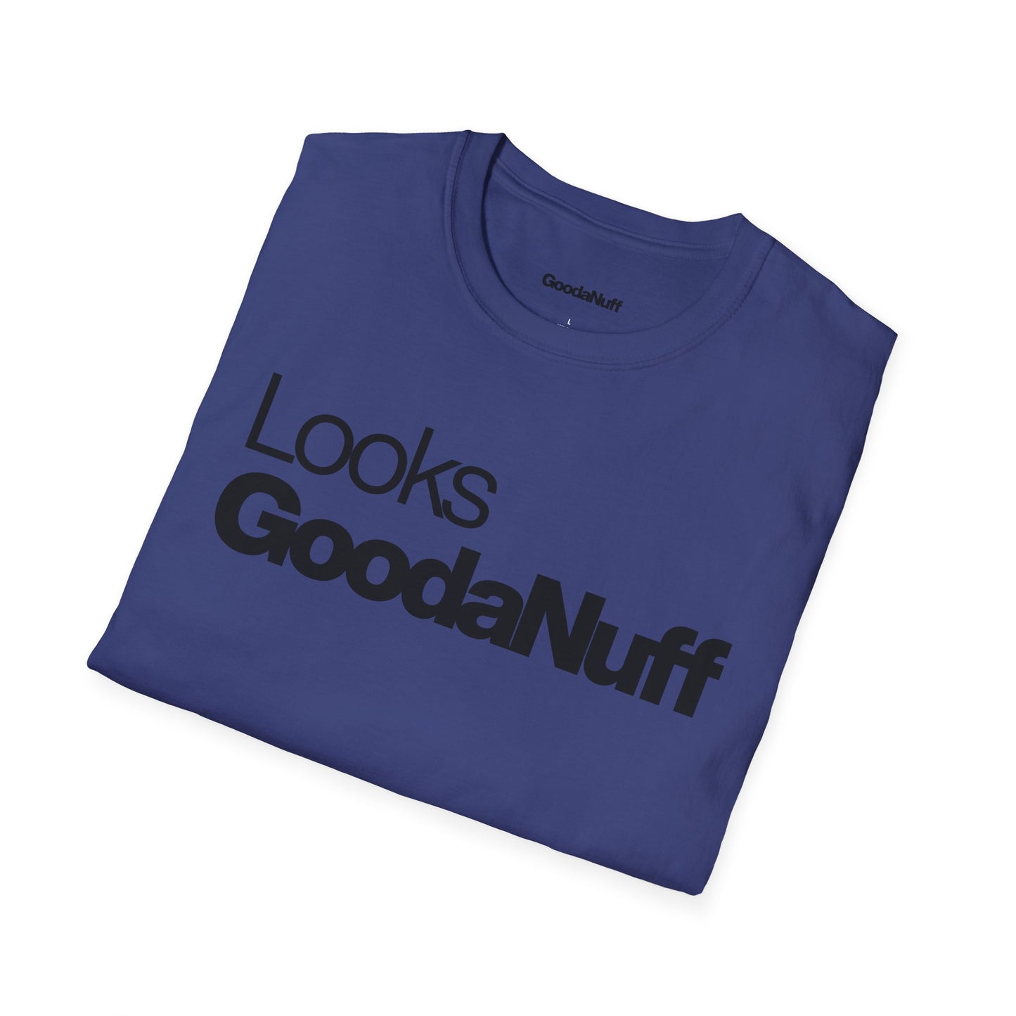 Looks GoodaNuff Unisex Classic T-Shirt
