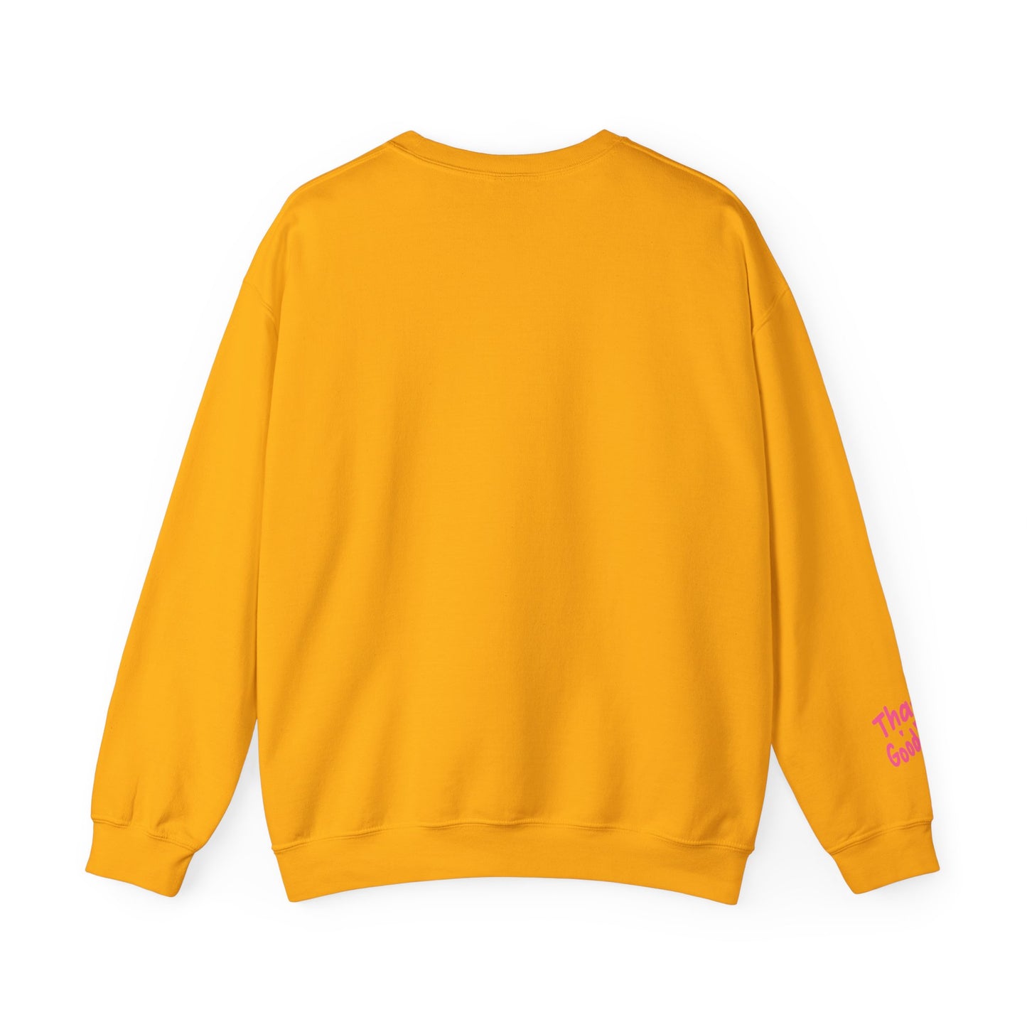 That's GoodaNuff Unisex Crewneck