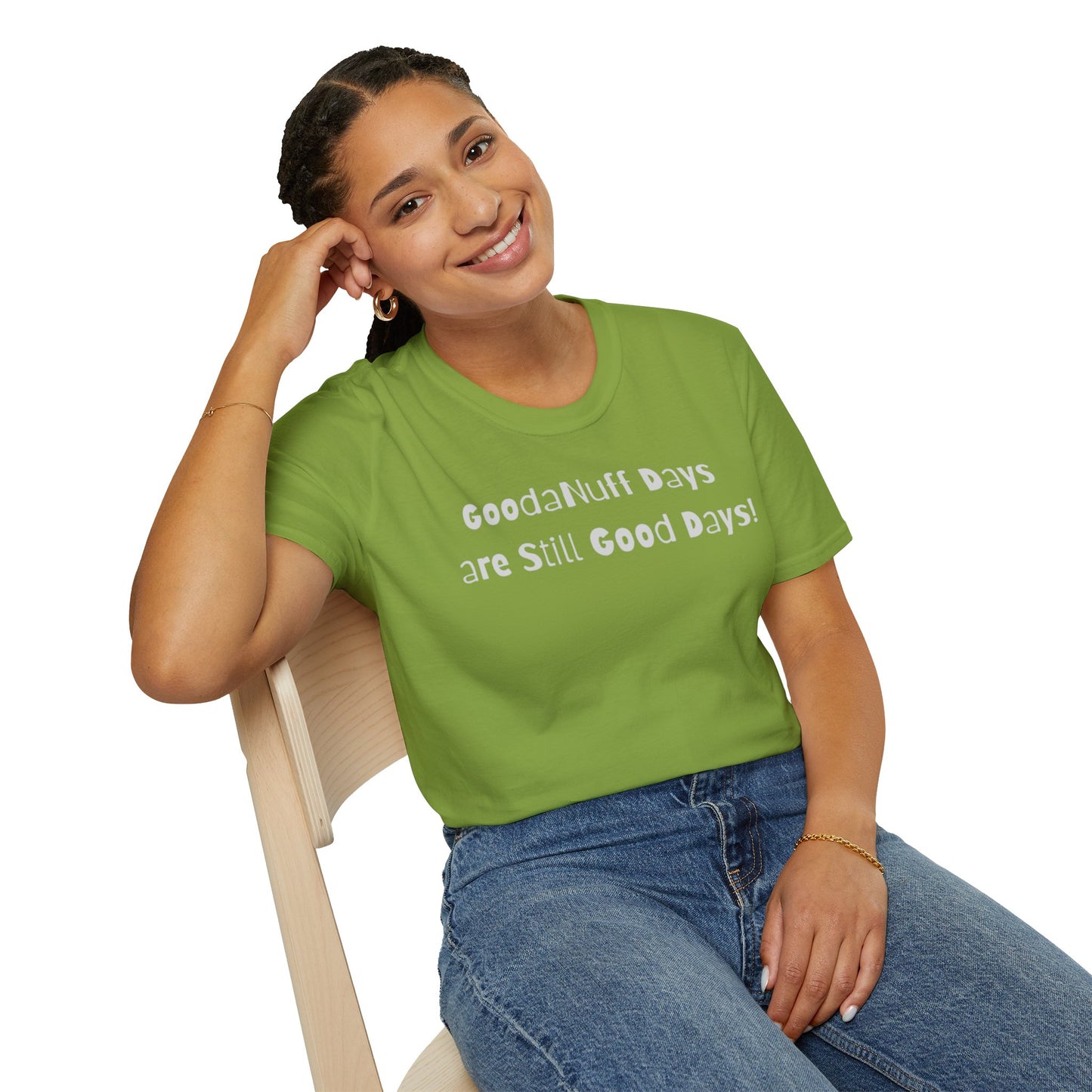 GoodaNuff Days are still Good Days! Unisex Softstyle T-Shirt
