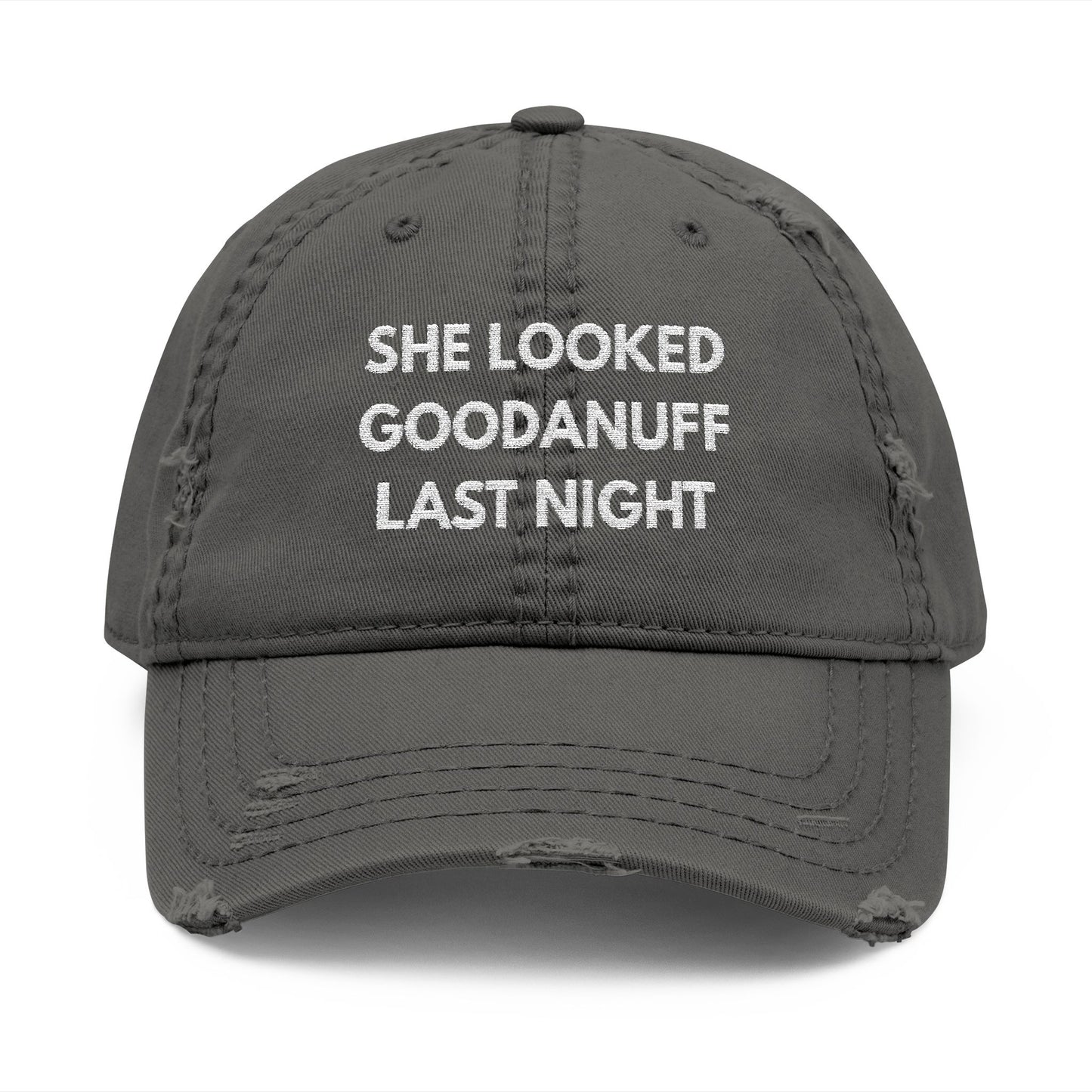 She Looked GoodaNuff Last Night Embroidery Baseball Cap