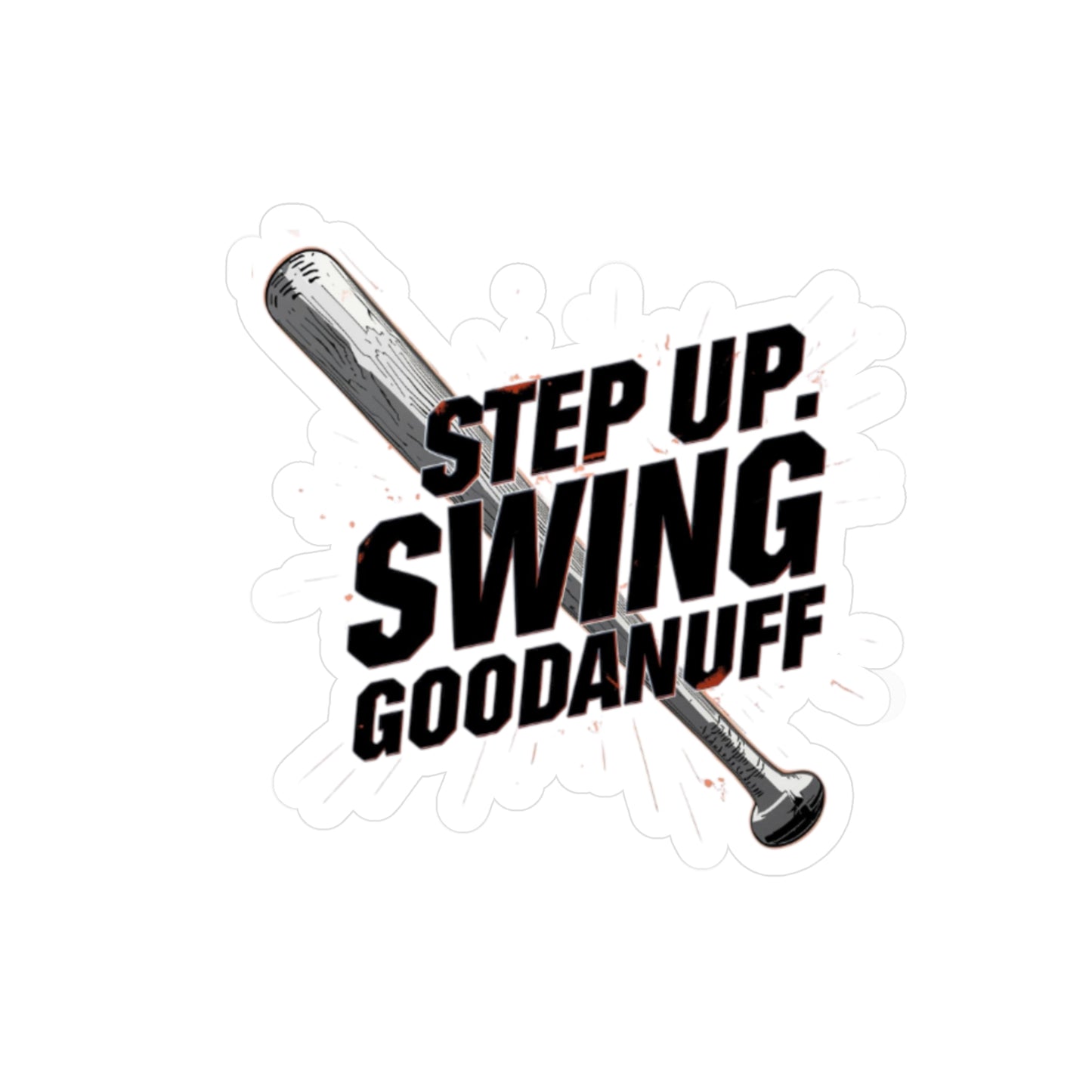 Step Up. Swing GoodaNuff Sticker