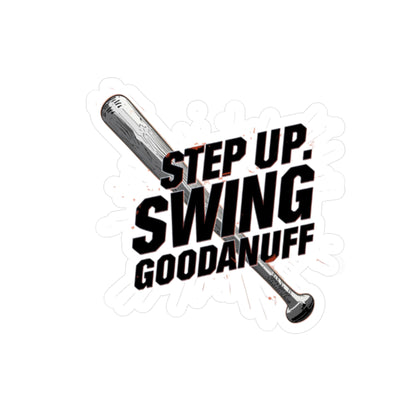 Step Up. Swing GoodaNuff Sticker