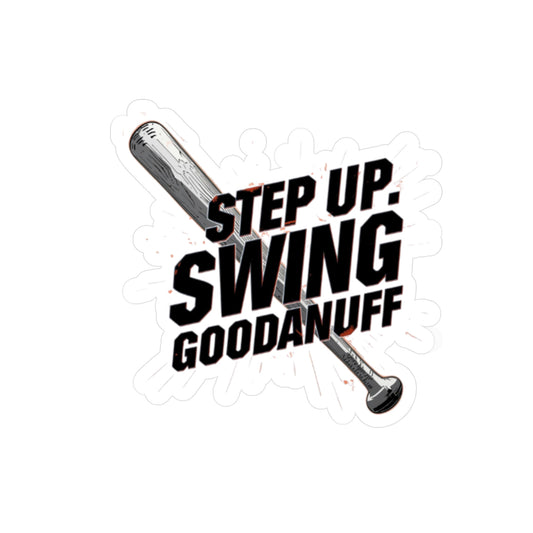 Step Up. Swing GoodaNuff Sticker