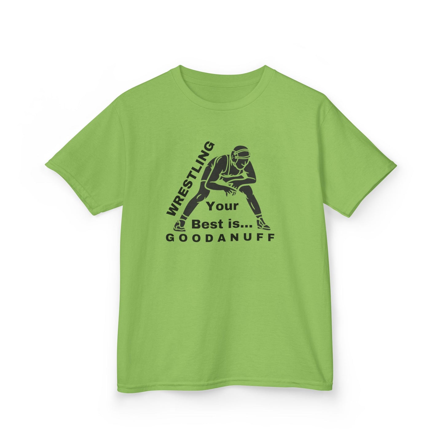 Wrestling Your Best is...GoodaNuff Unisex Youth T-Shirt