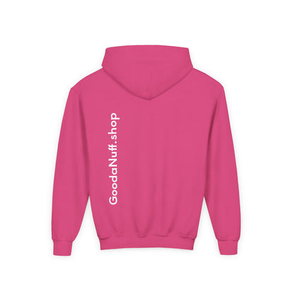 I Am Looking GoodaNuff…Literally Unisex Youth Hoodie