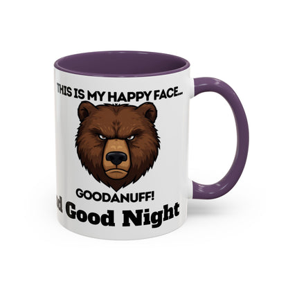 This is my Happy Face...GoodaNuff. Good Morning and Good Night Coffee Mug