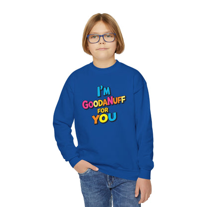 I'm GoodaNuff for you Unisex Youth Crewneck