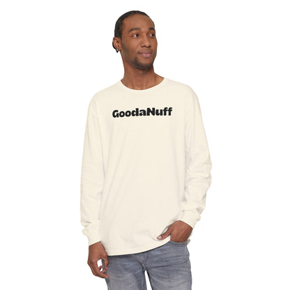 Kids don't need Perfect- they just need You and you're GoodaNuff Unisex Long Sleeve Tee
