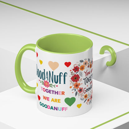 You and I Together are GoodaNuff Valentines Day Coffee Mug