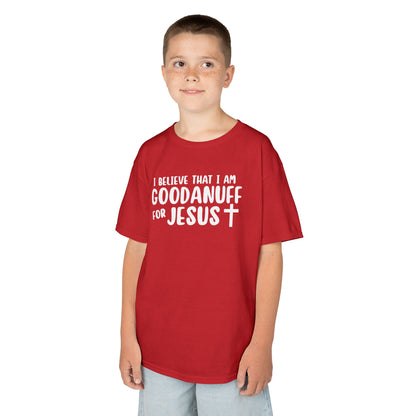 I Believe that I am GoodaNuff for Jesus Unisex Youth T-Shirt