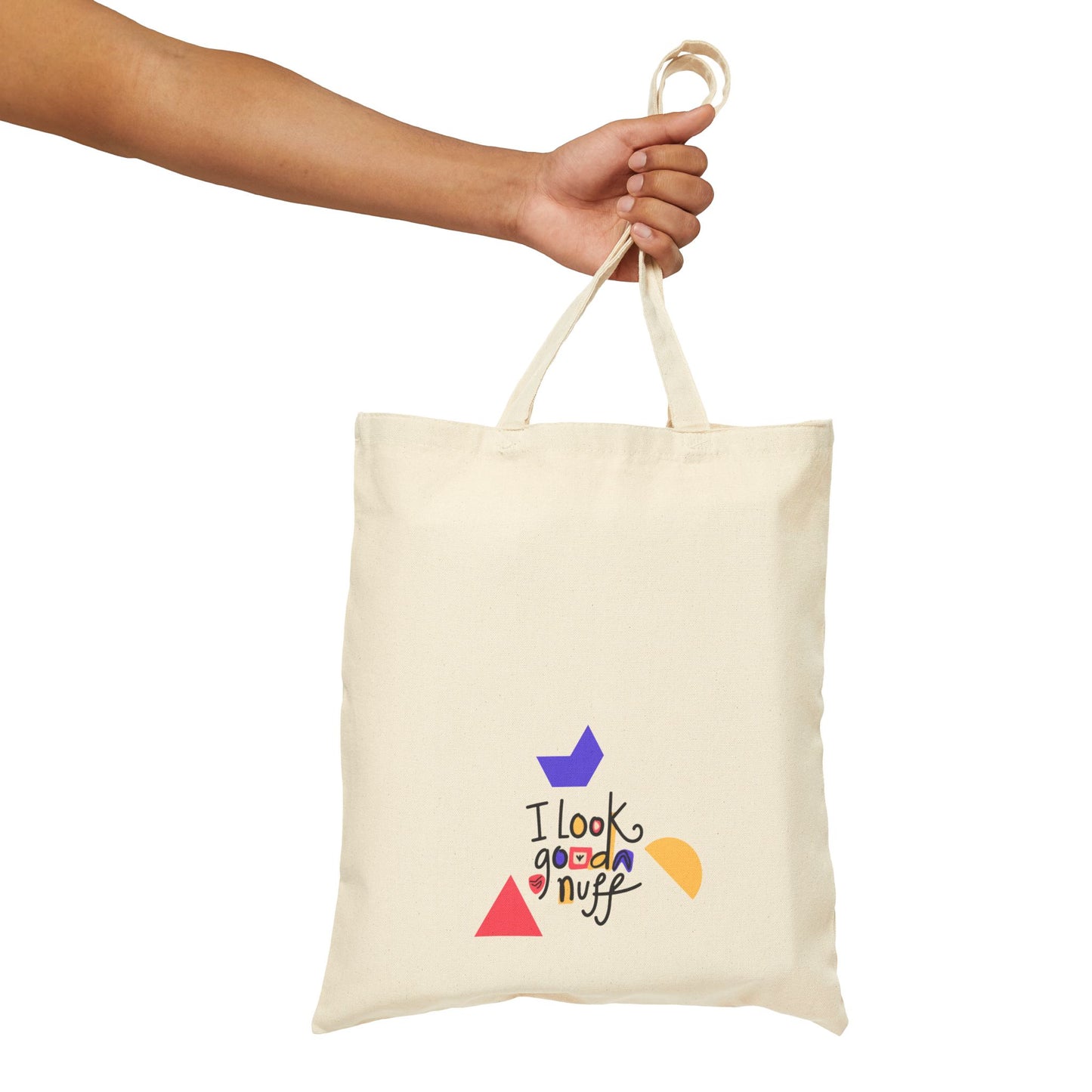 I Look GoodaNuff Cotton Tote Bag