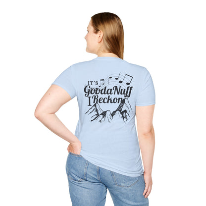 It's GoodaNuff I Reckon Unisex Softstyle T-Shirt