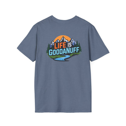 Life is GoodaNuff Unisex Softstyle T-Shirt