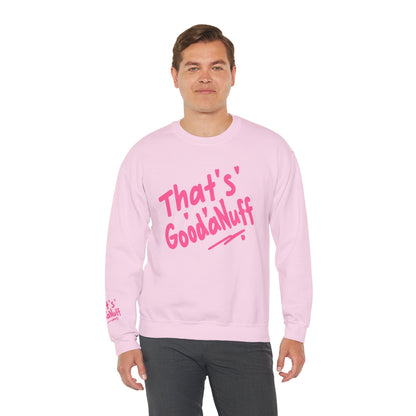 That's GoodaNuff Unisex Crewneck