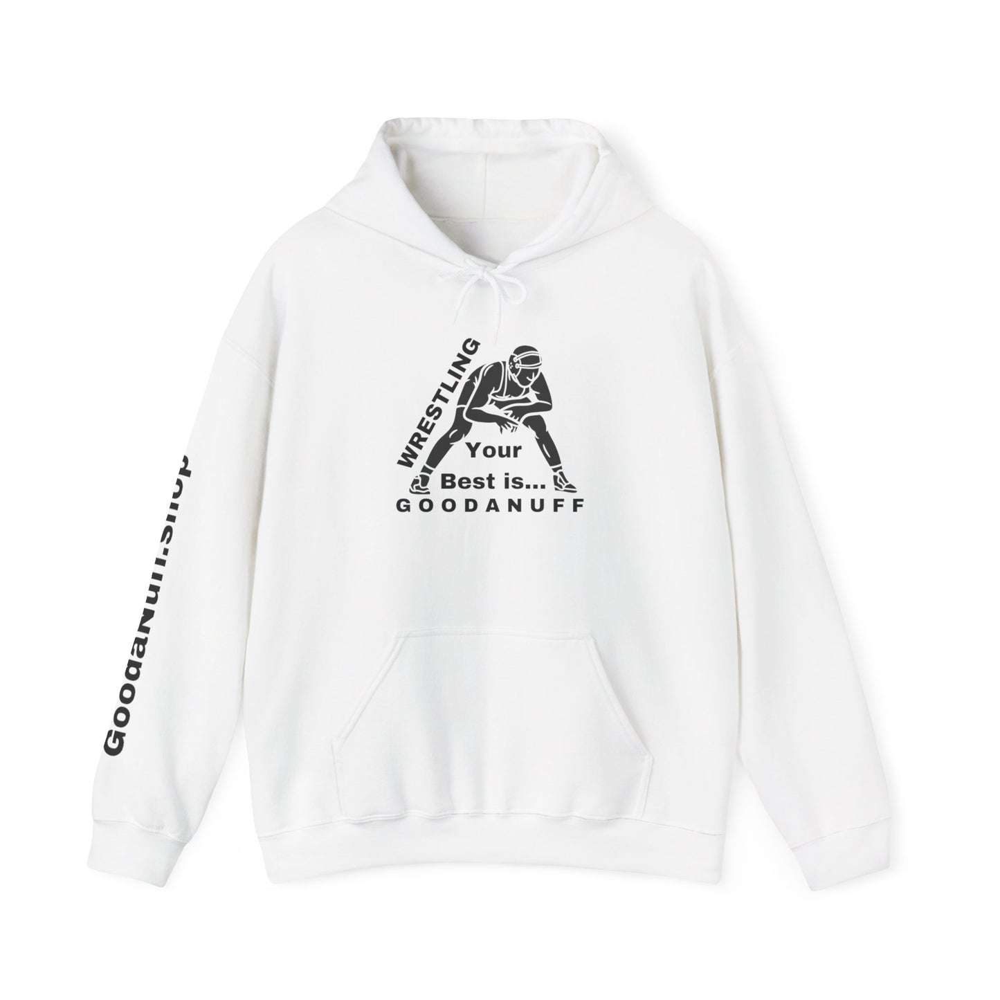 Wrestling Your Best is...GoodaNuff Unisex Hoodie