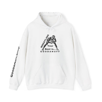 Wrestling Your Best is...GoodaNuff Unisex Hoodie